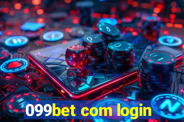 099bet com login